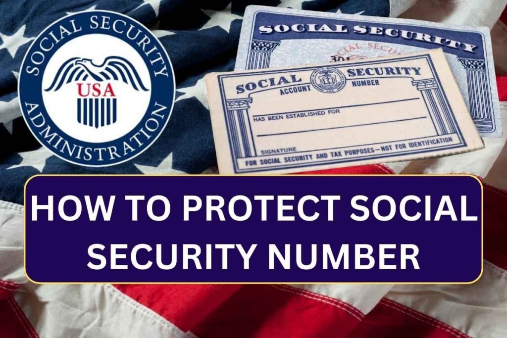 How To Protect Social Security Number? Know Security Features & Tips To Protect your Identity
