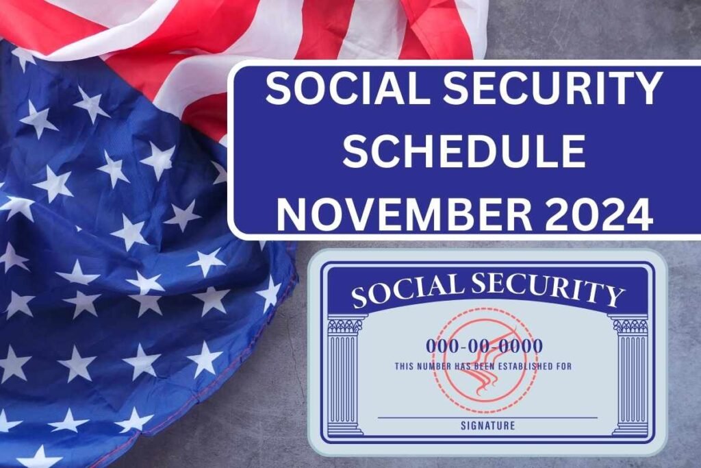 Social Security Schedule November 2024