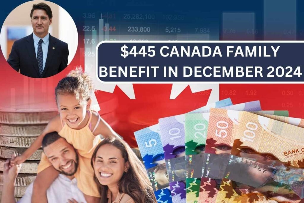 $445 Canada Family Benefit In December 2024