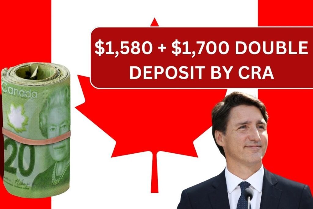$1,580 + $1,700 Double Deposit By CRA