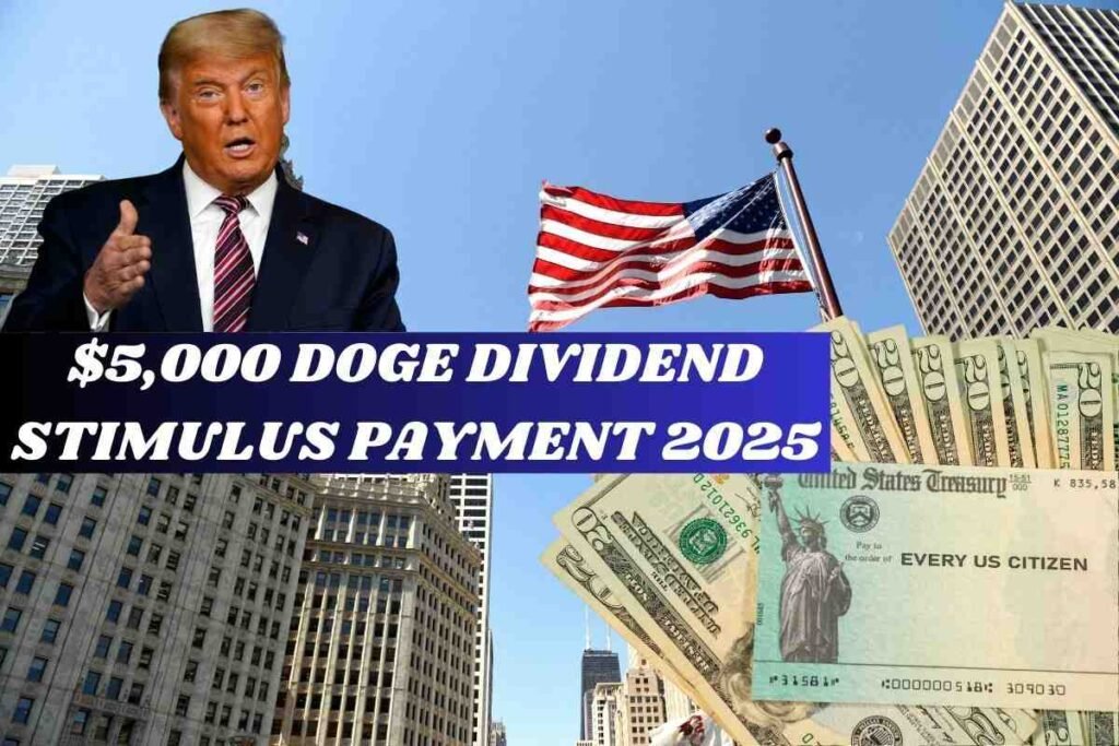 $5,000 DOGE Dividend Stimulus Payment 2025
