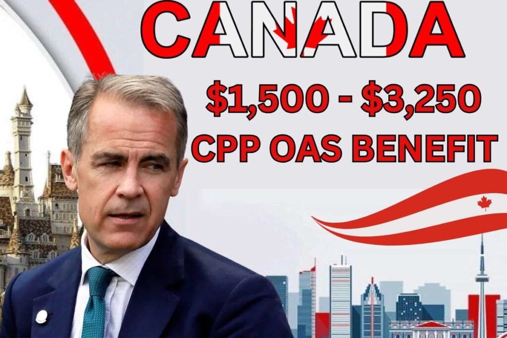 $1,500 - $3,250 CPP OAS Benefit April 2025