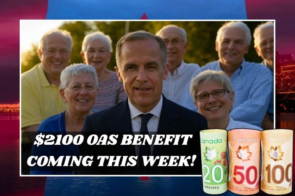 $2100 OAS Benefit Coming This Week!