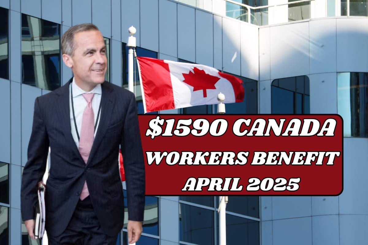$1590 Canada Workers Benefit April 2025