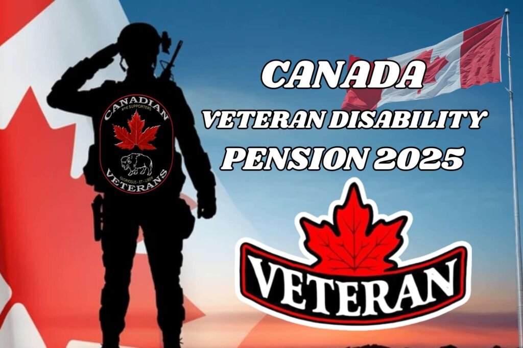 Canada Veteran Disability Pension 2025